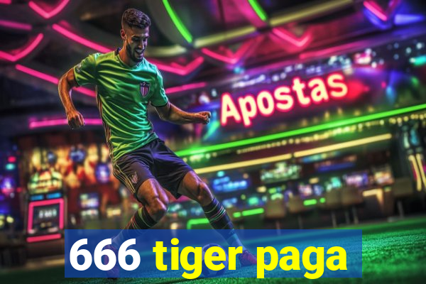 666 tiger paga